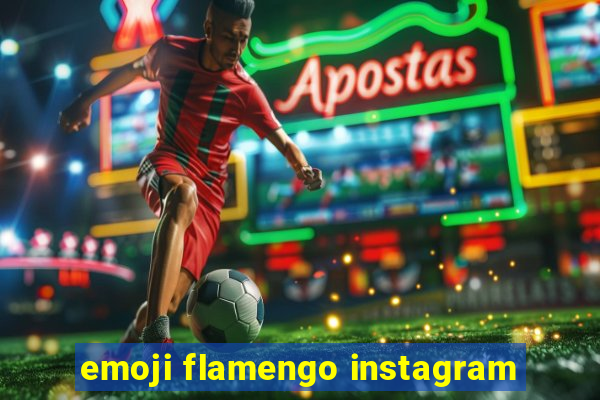 emoji flamengo instagram